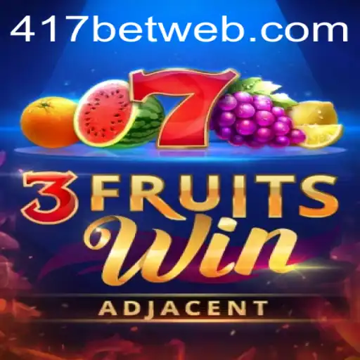 Discover the Exciting World of 3FruitsWin on 417bet.com