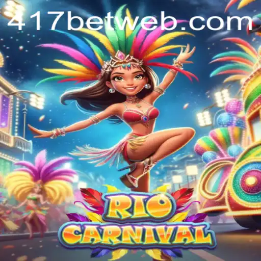 Experience the Thrill of RioCarnival on 417bet.com: A Vibrant Gaming Adventure