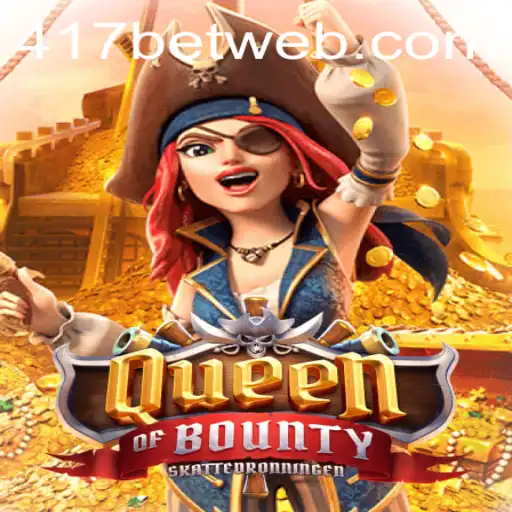 Discover the Allure of QueenofBounty: A Thrilling Adventure in Online Gaming